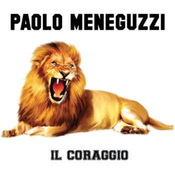 Paolo Meneguzzi, Il coraggio