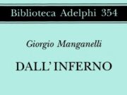 Dall’inferno di Giorgio Manganelli, un viaggio negli abissi Dall'inferno, Giorgio Manganelli