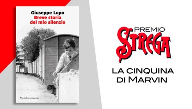 Breve storia del mio silenzio Giuseppe Lupo Premio Strega