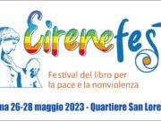 Se vuoi la pace, prepara la pace partecipando all' EireneFest
