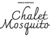 Chalet Mosquito