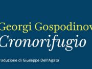 Cronorifugio: il romanzo di Georgi Gospodinov vincitore del Premio Strega Europeo Cronorifugio di Georgi Gospodinov