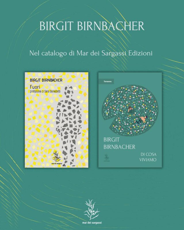 Di cosa viviamo, Birgit Birnbacher su Mar dei Sargassi Edizioni