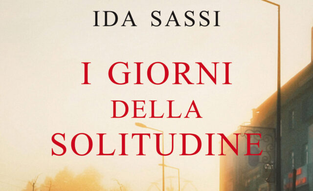 Copertina del romanzo "I giorni della solitudine" di Ida Sassi. Copertina del romanzo "I giorni della solitudine" di Ida Sassi.