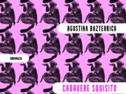 Cadavere squisito di Agustina Bazterrica cadavere squisito