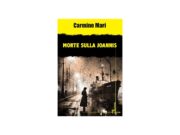 Morte sulla Joannis di Carmine Mari morte sulla Joannis