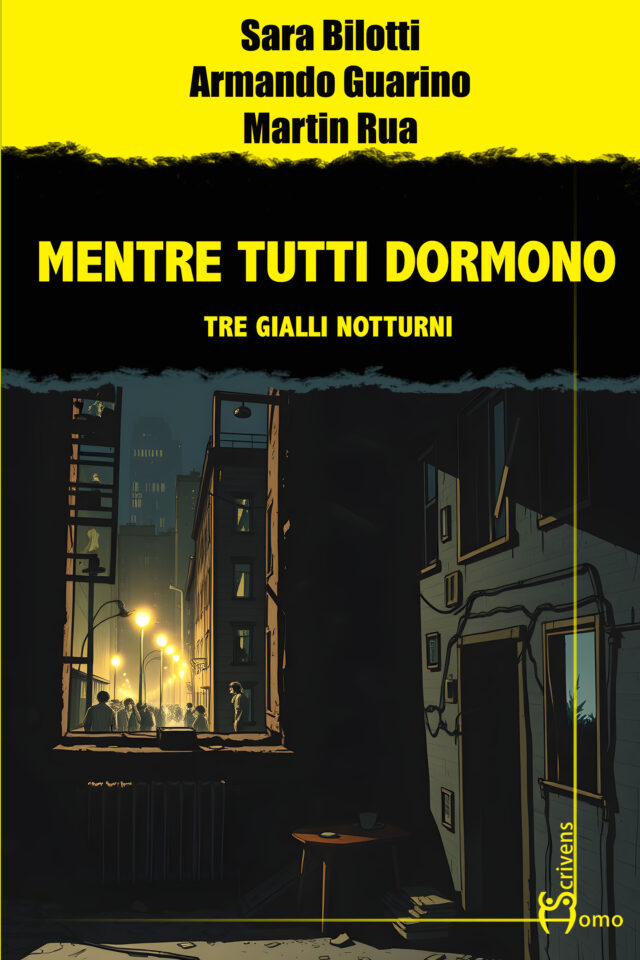 Bilotti, Guarino, Rua copia Mentre tutti dormono. Tre gialli notturni