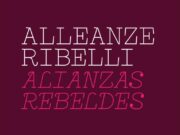 Alleanze ribelli, per un femminismo oltre l’identità Alleanze ribelli